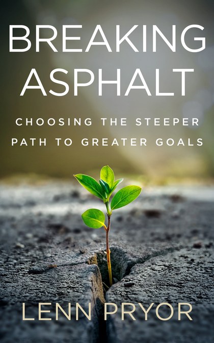 Breaking Asphalt by Lenn Pryor